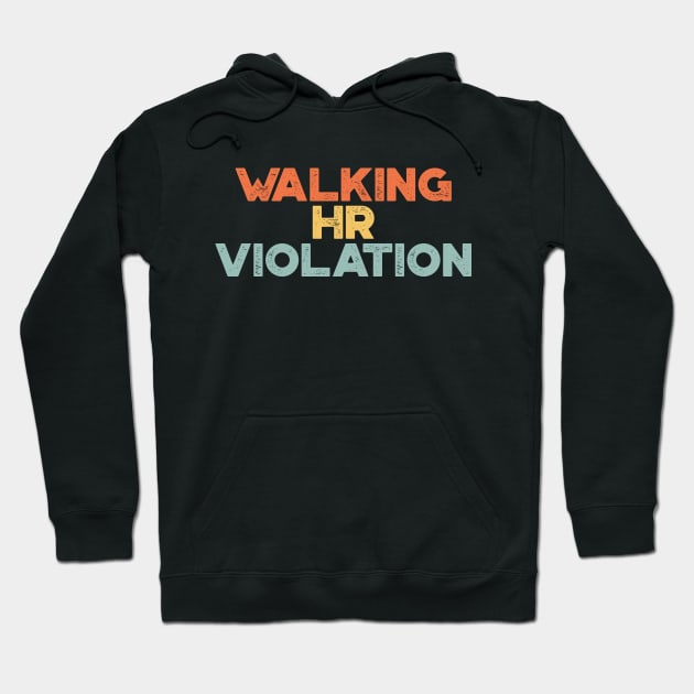 Walking HR Violation Sunset Funny Hoodie by truffela